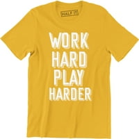 Kemény munka keményebb játék Gyönyörű szlogen játékosok mondván idézet Férfi póló