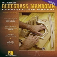 A Végső Bluegrass Mandolin Építési Kézikönyv