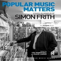 Ashgate populáris és népzene: populáris zenei kérdések: esszék Simon Frith tiszteletére