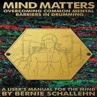 Mind Matters: a dobolás általános mentális akadályainak leküzdése: Felhasználói útmutató az elme számára